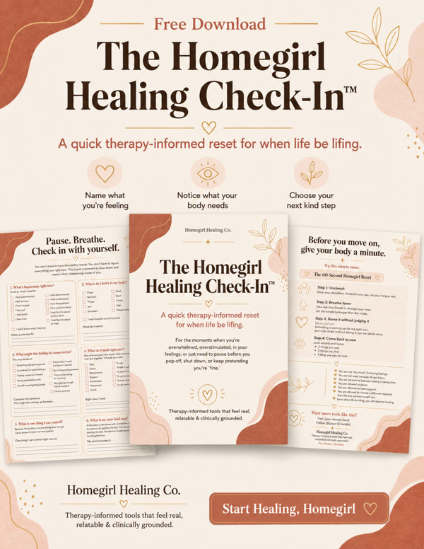 Homegirl Healing Check-In